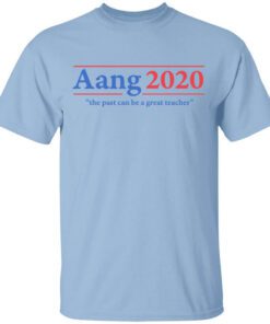 Avatar The Last Airbender Aang 2020 The Past Can Be A Great Teacher T Shirt.jpg