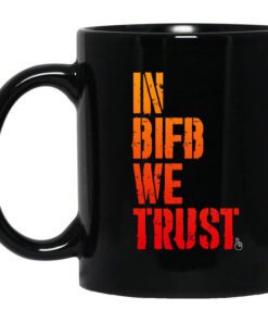 B Is For Build In Bifb We Trust Mug.jpg