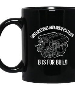 B Is For Build Restore And Modify Mug.jpg