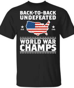 Back To Back Undefeated World War Champs Shirt.jpg