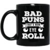 Bad Puns Thats How Eye Roll Mug.jpg