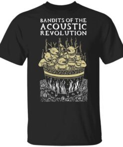 Bandits Of The Acoustic Revolution T Shirt.jpg