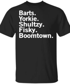 Barts Yorkie Shultzy Fisky Boomtown T Shirt.jpg