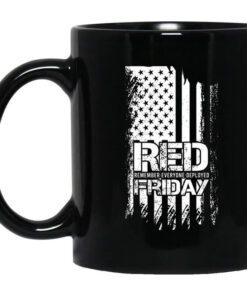 Battle22 Red Friday Remember Everyone Deployed Mug.jpg