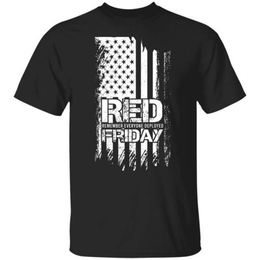 Battle22 Red Friday Remember Everyone Deployed T Shirt.jpg