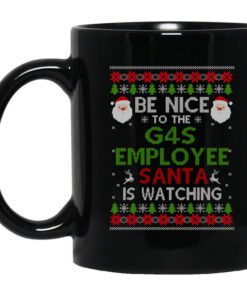 Be Nice To The G4s Employee Santa Is Watching Christmas Mug.jpg