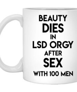 Beauty Dies In Lsd Orgy After Sex With 100 Men Mug.jpg