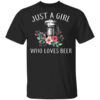 Beer Lovers Just A Girl Who Loves Beer T Shirt.jpg