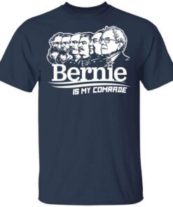 Bernie Sanders Is My Comrade Shirt.jpg