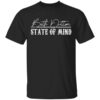 Beth Dutton State Of Mind 2 T Shirt.jpg