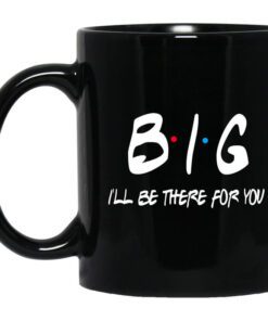 Big Ill Be There For You Friends Mug.jpg