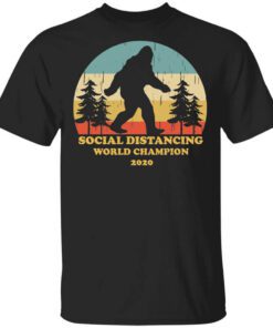 Bigfoot Social Distancing World Champion 2020 T Shirt.jpg