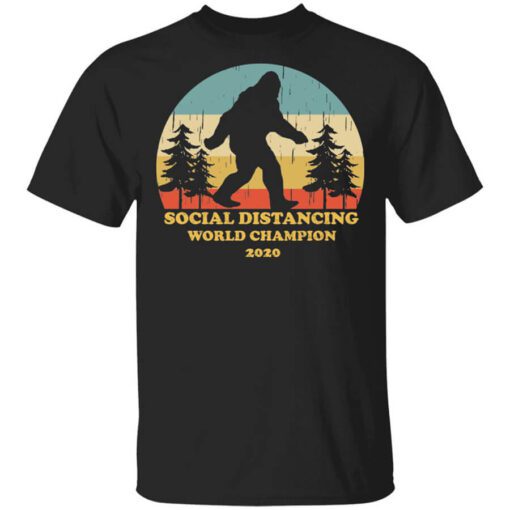 Bigfoot Social Distancing World Champion 2020 T Shirt.jpg