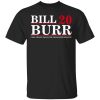 Bill Burr 2020 I Will Create Jobs In The Cruise Ship Industry T Shirt.jpg