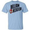 Billion Beers Club T Shirt.jpg