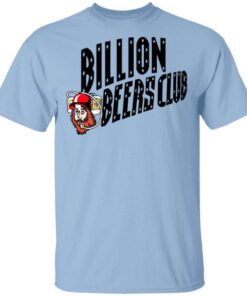 Billion Beers Club T Shirt.jpg