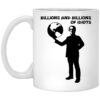 Billions And Billions Of Idiots Mug.jpg