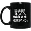 Blessed By God Spoiled By My Husband Mug.jpg