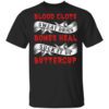 Blood Clots Sweat Dries Bones Suck It Up Buttercup Shirt.jpg