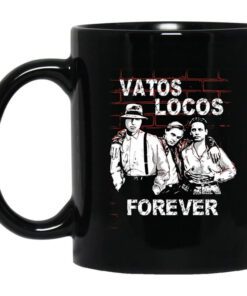 Blood In Blood Out Vatos Locos Forever Mug.jpg