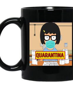 Bobs Burgers Tina Quarantine 2020 Mug.jpg