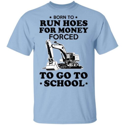 Born To Run Hoes For Money Forced To Go To School Youth T Shirt.jpg