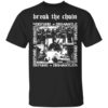 Break The Chain Defund Dismantle Shirt.jpg