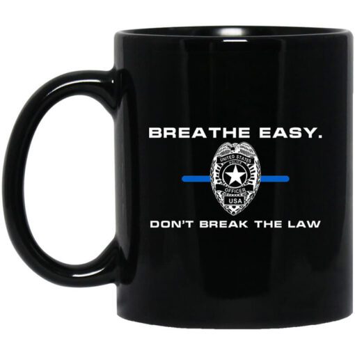 Breathe Easy Dont Break The Law Mug.jpg