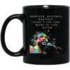 Brother Brother Brother Theres Far Too Many Of You Dying Marvin Gaye Mug.jpg