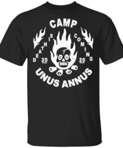 Camp Unus Annus 2020 Death Is Coming T Shirt.jpg