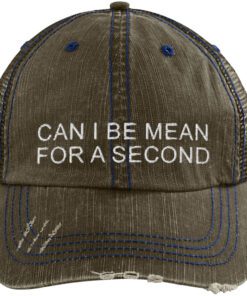 Can I Be Mean For A Second Trucker Hat Brown 1.jpg