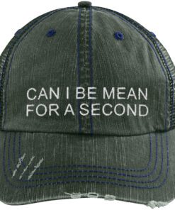 Can I Be Mean For A Second Trucker Hat Green 1.jpg