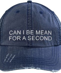 Can I Be Mean For A Second Trucker Hat Navy 1.jpg