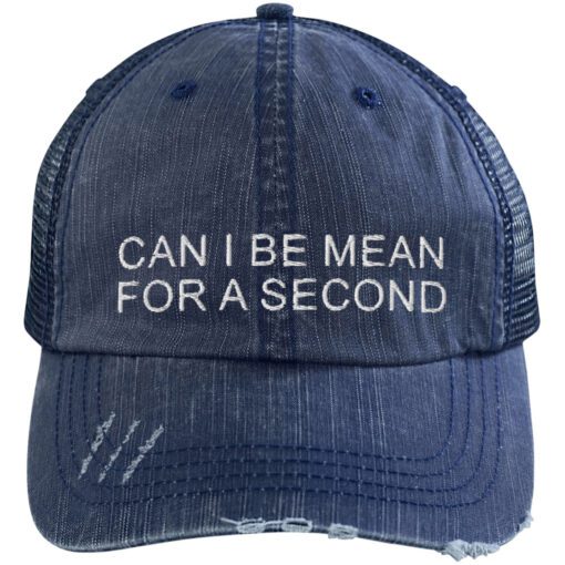 Can I Be Mean For A Second Trucker Hat Navy 1.jpg