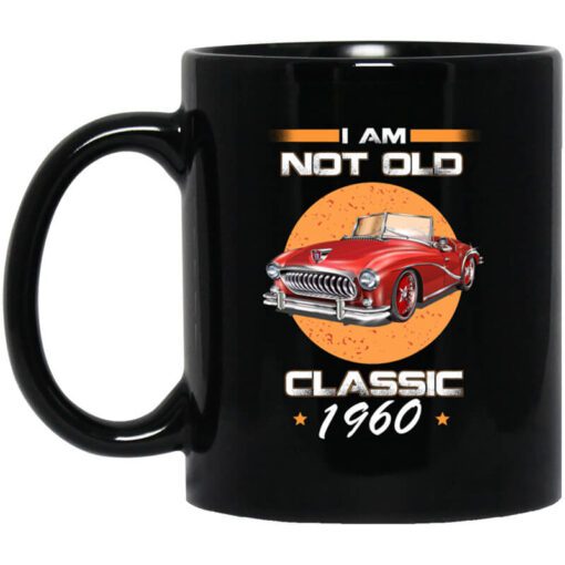 Car Im Not Old Im A Classic 1960 Mug.jpg