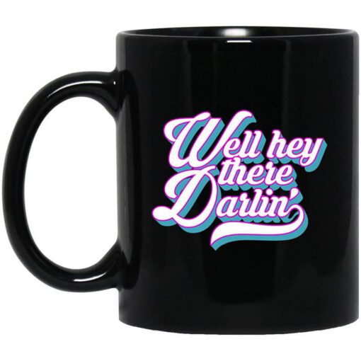 Carmen Q Gollihar Well Hey There Darlin Mug.jpg