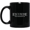 Cassady Campbell Excuse Me Peasants Mug.jpg