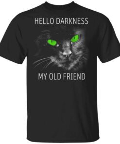 Cat Lovers Hello Darkness My Old Friend T Shirt.jpg