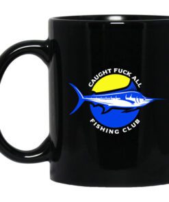 Caught Fuck All Fishing Club Mug.jpg