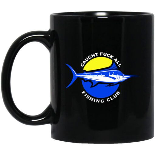 Caught Fuck All Fishing Club Mug.jpg