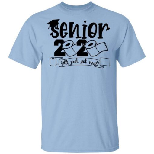 Class Of 2020 The Year Shit Got Real Graduation T Shirt.jpg