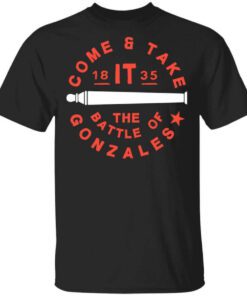 Come And Take 1835 The Battle Of Gonzales T Shirt.jpg