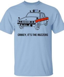 Crikey Its The Rozzers Shirt.jpg