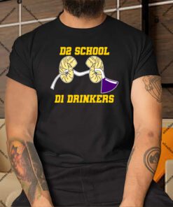 D2 School D1 Drinkers Shirt.jpg