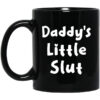 Daddys Little Slut Mug.jpg