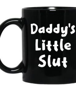 Daddys Little Slut Mug.jpg