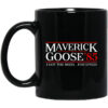 Danger Zone Maverick Goose 85 I Got The Need For Speed Mug.jpg