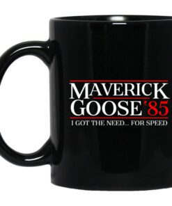 Danger Zone Maverick Goose 85 I Got The Need For Speed Mug.jpg