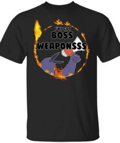 Dark Souls Ive Got Boss Weaponsss T Shirt.jpg