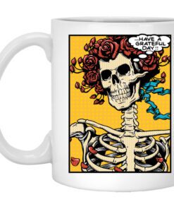 Dead Pop Art Bertha Have A Grateful Day Mug.jpg